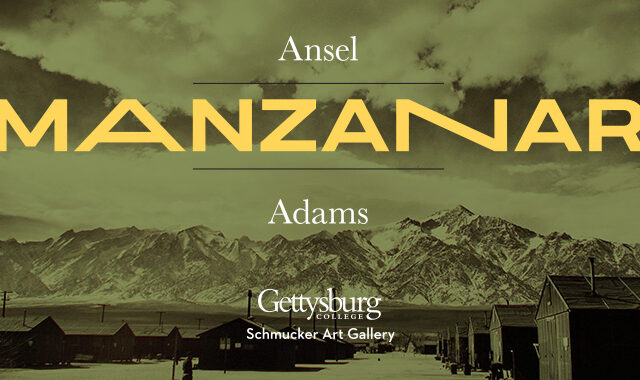 Spring Art Exhibit- Ansel Adams: Manzanar, January 31 – April 13